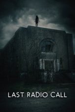Nonton Film Last Radio Call (2022) Terbaru