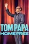 Nonton Film Tom Papa: Home Free (2024) Terbaru Nonton Film Tom Papa: Home Free (2024) Terbaru
